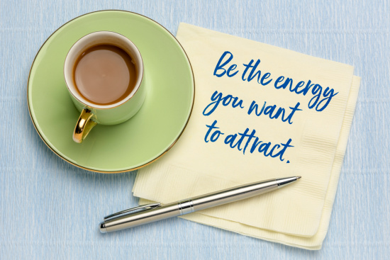 law of attraction visualization:  be the energy you wish to attract written on a napkin.