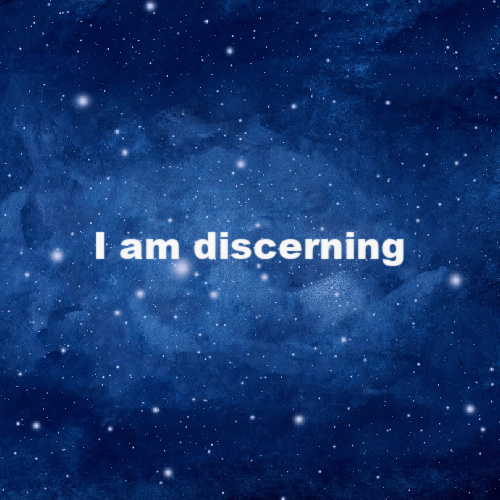 Positive affirmation:  "I am discerning" with stars in the background.